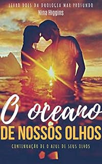 Livro O oceano de nossos olhos (Mar Profundo Livro 2)