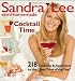 Sandra Lee Semi-Homemade Cocktail Time by 