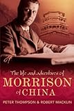 The Life and Adventures of Morrison of China by 