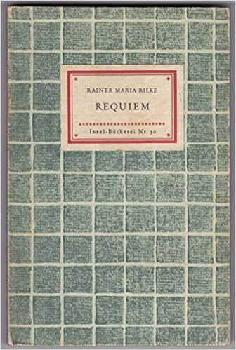Requiem Fur Eine Freundin Fur Wolf Graf Von Kalckreuth Auf Den Tod Eines Knaben Insel Bucherei Nr Ib 30 Amazon De Rilke Rainer Maria Bucher
