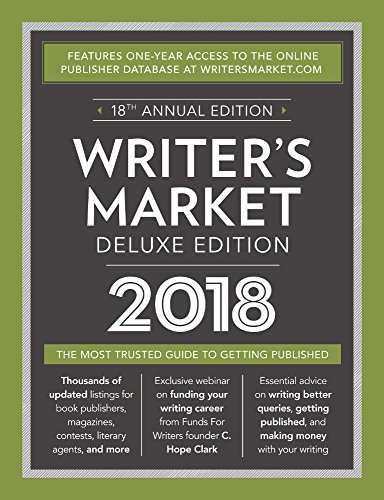 Writer's Market Deluxe Edition 2018: The Most Trusted Guide to Getting Published