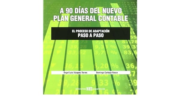 90 DIAS DEL NUEVO PLAN GENERAL CONTABLE: 9788496283558: Amazon.com: Books