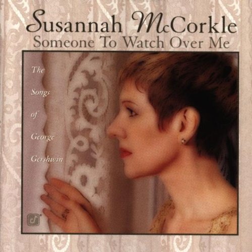 Susannah McCorkle - Someone To Watch Over Me - Zortam Music