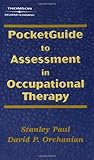 Pocketguide to Assessment in Occupational Therapy