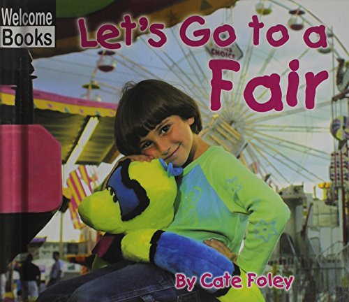 Let's Go to a Fair (Welcome Books: Weekend Fun)
