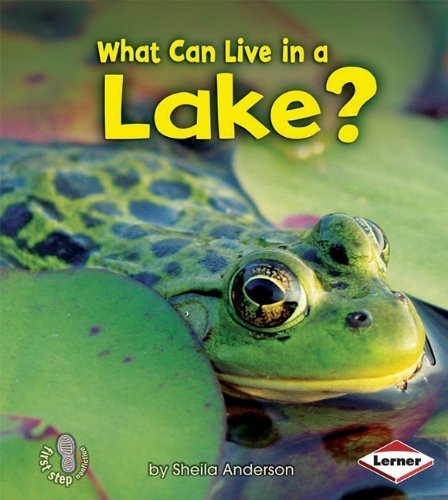 What Can Live in a Lake? (First Step Nonfiction (Paperback)) by Sheila Anderson (2010-08-01) at Amazon