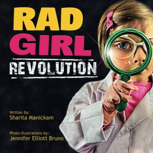 RAD GIRL Revolution: The Children's Book for Little Girls with BIG Dreams! RAD GIRL Revolution: The Children's Book for Little Girls with BIG Dreams!