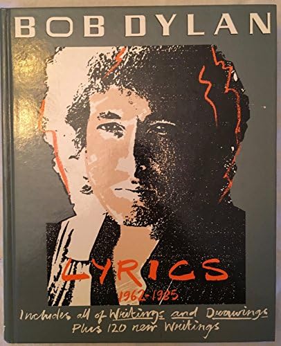 Amazon.com: The Lyrics: 1961-2012: 9781476797700: Dylan, Bob: Books
