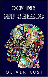 Livro Domine seu Cérebro: Um treinamento essencial de resistência mental