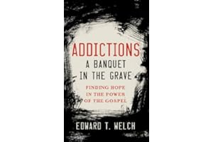 Addictions: A Banquet in the Grave
