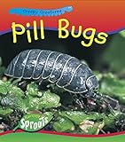Pill Bugs (Creepy Creatures)