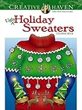 Creative Haven Ugly Holiday Sweaters Coloring Book (Creative Haven Coloring Books) by Ellen Christiansen Kraft