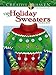 Creative Haven Ugly Holiday Sweaters Coloring Book (Creative Haven Coloring Books) by Ellen Christiansen Kraft