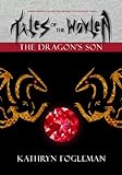 Tales of the Wovlen: The Dragon's Son