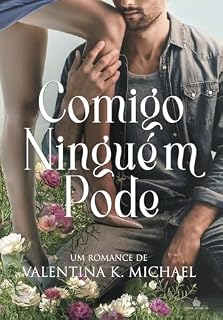 Livro COMIGO NINGUÉM PODE (Clube dos Quarentões Livro 1)