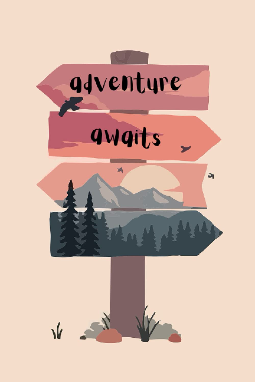 Adventure Awaits: Notebook with lined sheets for Journaling. 120 WHITE pages, 6x9 Inches