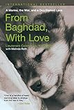 From Baghdad with Love: A Marine, the War, and a Dog Named Lava by Jay Kopelman, Melinda Roth