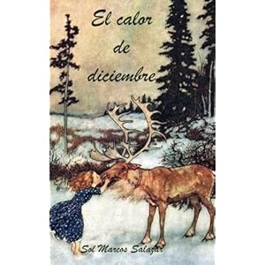 El calor de diciembre (Spanish Edition)