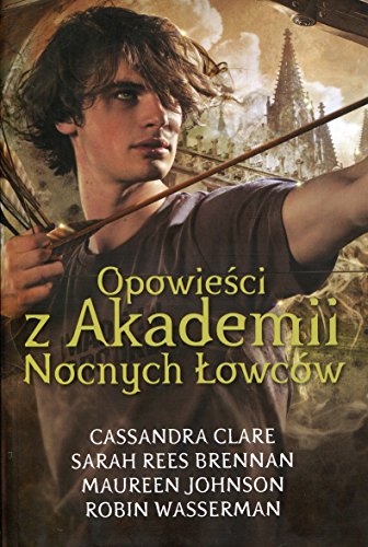 Opowiesci z Akademii Nocnych Lowcow