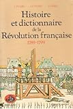 Image de Histoire et dictionnaire de la Révolution franc̦aise: 1789-1799 (Bouquins) (French Edition)