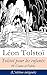 Tolstoï pour les enfants: 98 Contes et Fables (L'édition intégrale) (French Edition) by Léon Tolstoï, Ély Halpérine-Kaminsky