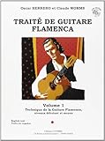 Worms et Herrero : Traité de Guitare Flamenca - Volume 1 (+ 1 CD) by 