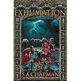 Exhumation: An Epic of Existentia (Acts of the Sojourner Book 1)
