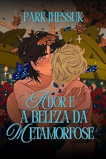 Livro A Dor e a Beleza da Metamorfose