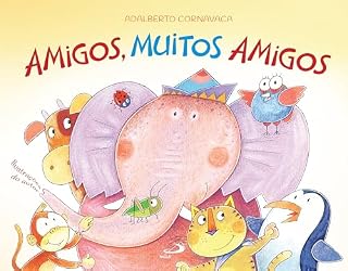 Livro Amigos, Muitos Amigos (Infantil)