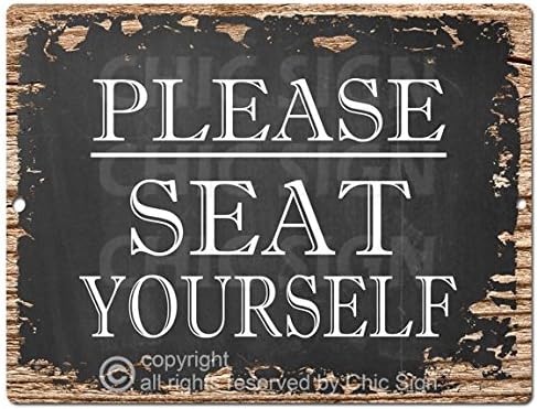 Amazon Com Chic Sign Please Seat Yourself Tin Rustic Vintage