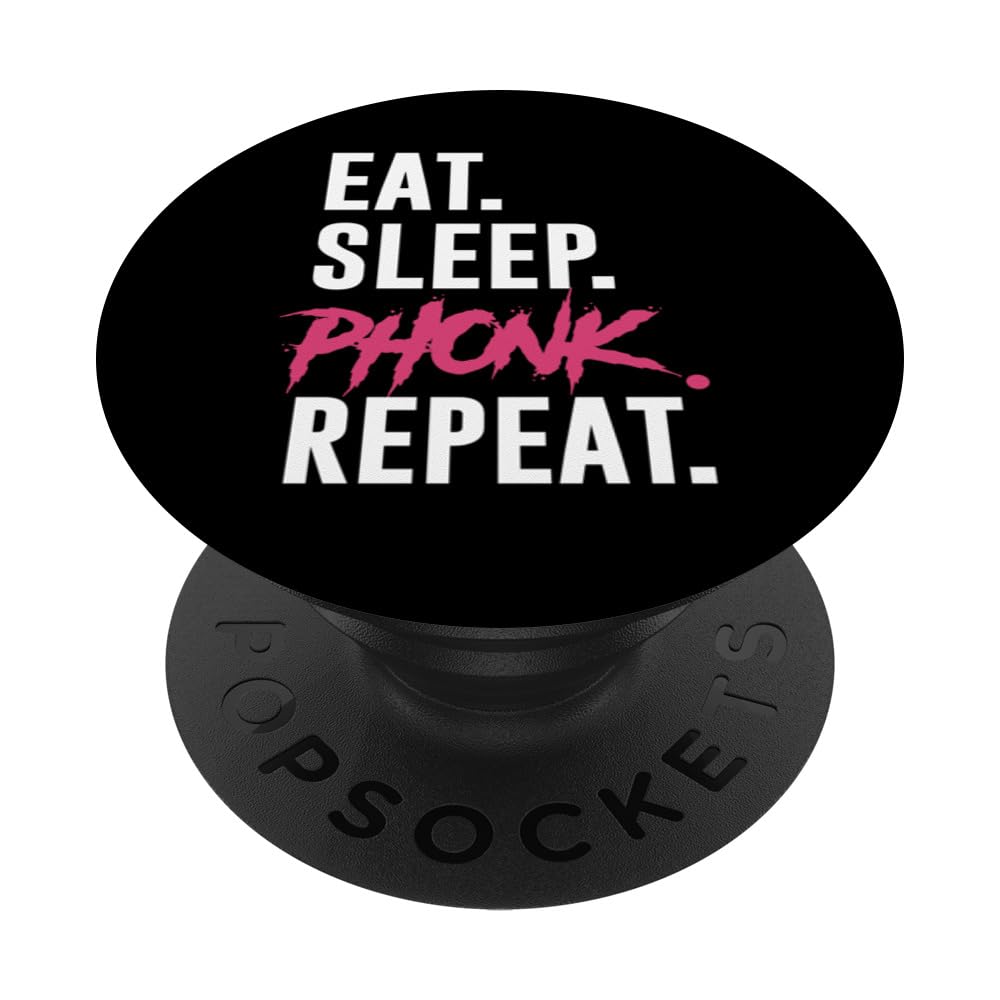Eat Sleep Phonk Repeat, Funny Vintage Phonk Music PopSockets Swappable PopGrip