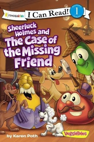Sheerluck Holmes and the Case of the Missing Friend: Level 1 (I Can Read! / Big Idea Books / VeggieTales)