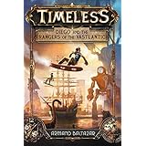 Timeless: Diego and the Rangers of the Vastlantic