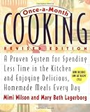 Once-A-Month Cooking, Revised Edition: A Proven System for Spending Less Time in the Kitchen and Enjoying Delicious, Homemade Meals Every Day cover