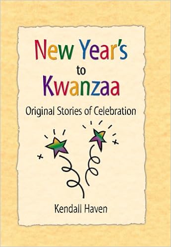 New Year's to Kwanzaa: Original Stories of Celebration New Year's to Kwanzaa: Original Stories of Celebration