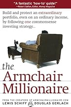 Armchair Millionaire: How Ordinary People Can Build Extraordinary Wealth