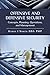 Offensive and Defensive Security: Concepts, Planning, Operations, and Management by Harry I Nimon PhD PMP