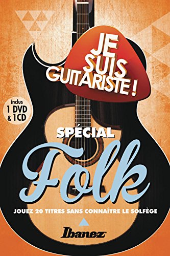 Je suis guitariste - Spécial Folk