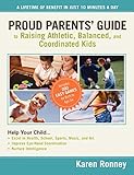 Proud Parents Guide To Raising by Karen Ronney