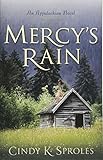 Mercy's Rain by Cindy Sproles