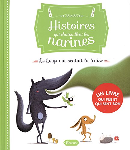 Le  loup qui sentait la fraise