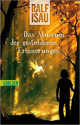 Das Museum Der Gestohlenen Erinnerungen Isau Ralf Amazon De Bucher
