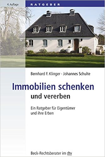 Immobilien Schenken Und Vererben Ein Ratgeber Fur Eigentumer Und