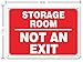 Storage Room Sign, Not an Exit Sign, 10x7 Inches, Rust Free .040 Aluminum, Fade Resistant, Made in USA