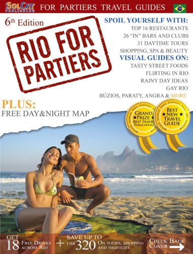 Rio for Partiers: The visual travel guide to Rio de Janeiro, 6th edition by Cristiano Nogueira (Paperback)