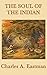 The Soul of the Indian by Charles A. Eastman