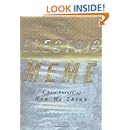 The Electric Meme: A New Theory of How We Think