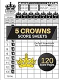 5 Crowns Score Sheets: Five Crowns Game Record Keeper Book | 120 Personal Score Sheets for Scorekeeping | Size:8.5