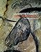 La grotte Chauvet : L'art des origines by 