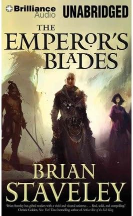 [ The Emperor's Blades (Chronicle of the Unhewn Throne #1) By Staveley, Brian (Author) Aug- 2014 ] CD-ROM – 2014